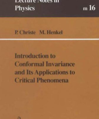 خرید و دانلود نسخه کامل کتاب Introduction to conformal invariance and its applications to critical phenomena (LNPm016, Springer 1993)