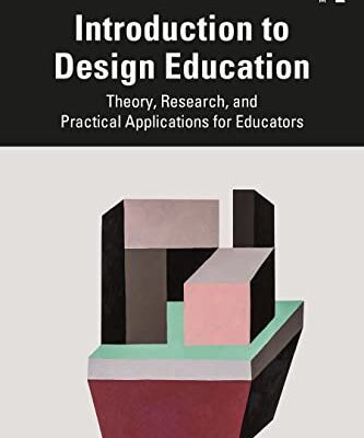 خرید و دانلود نسخه کامل کتاب Introduction to Design Education: Theory, Research, and Practical Applications for Educators