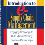 خرید و دانلود نسخه کامل کتاب Introduction to e-Supply Chain Management: Engaging Technology to Build Market-Winning Business Partnerships