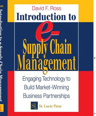 خرید و دانلود نسخه کامل کتاب Introduction to e-Supply Chain Management: Engaging Technology to Build Market-Winning Business Partnerships