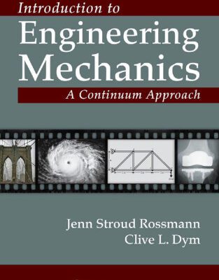 خرید و دانلود نسخه کامل کتاب Introduction to engineering mechanics : a continuum approach