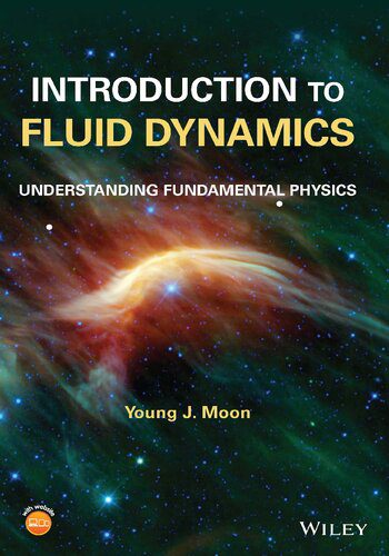 خرید و دانلود نسخه کامل کتاب Introduction to Fluid Dynamics: Understanding Fundamental Physics_68bd5b045e671.jpeg خرید و دانلود نسخه کامل کتاب Introduction to Fluid Dynamics: Understanding Fundamental Physics