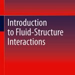 خرید و دانلود نسخه کامل کتاب Introduction to Fluid-Structure Interactions