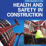 خرید و دانلود نسخه کامل کتاب Introduction to Health and Safety in Construction, : The handbook for construction professionals and students on NEBOSH and other construction courses
