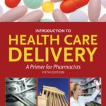خرید و دانلود نسخه کامل کتاب Introduction to Healthcare Delivery: A Primer for Pharmacists