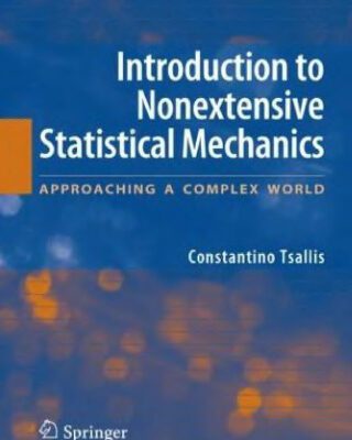 خرید و دانلود نسخه کامل کتاب Introduction to nonextensive statistical mechanics: approaching a complex world
