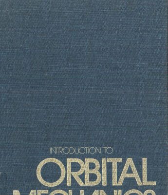 خرید و دانلود نسخه کامل کتاب Introduction to Orbital Mechanics (Aerospace Division AD – Proceedings)