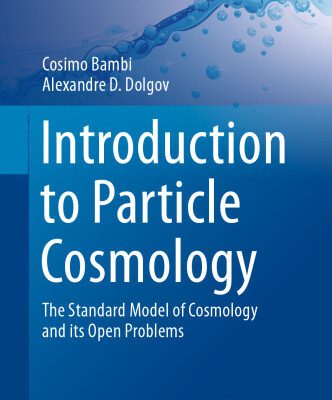 خرید و دانلود نسخه کامل کتاب Introduction to Particle Cosmology: The Standard Model of Cosmology and its Open Problems