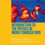 خرید و دانلود نسخه کامل کتاب Introduction to physics of highly charged ions