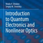 خرید و دانلود نسخه کامل کتاب Introduction to Quantum Electronics and Nonlinear Optics