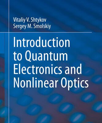 خرید و دانلود نسخه کامل کتاب Introduction to Quantum Electronics and Nonlinear Optics