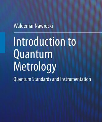 خرید و دانلود نسخه کامل کتاب Introduction to Quantum Metrology: Quantum Standards and Instrumentation
