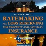 خرید و دانلود نسخه کامل کتاب Introduction to Ratemaking and Loss Reserving for Property and Casualty Insurance