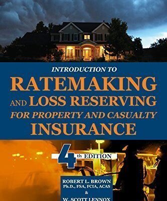 خرید و دانلود نسخه کامل کتاب Introduction to Ratemaking and Loss Reserving for Property and Casualty Insurance