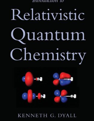 خرید و دانلود نسخه کامل کتاب Introduction to Relativistic Quantum Chemistry