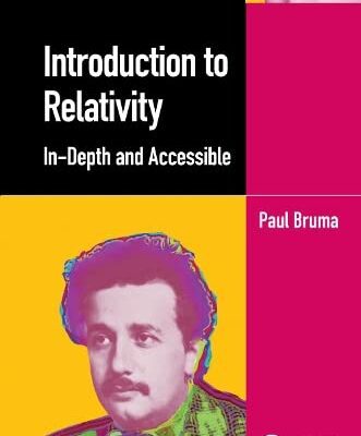خرید و دانلود نسخه کامل کتاب Introduction to Relativity: In-Depth and Accessible