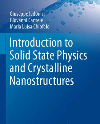 خرید و دانلود نسخه کامل کتاب Introduction to Solid State Physics and Crystalline Nanostructures