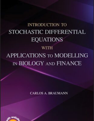 خرید و دانلود نسخه کامل کتاب Introduction to Stochastic Differential Equations with Applications to Modelling in Biology and Finance