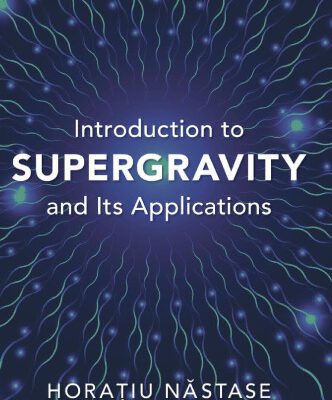 خرید و دانلود نسخه کامل کتاب Introduction to Supergravity and Its Applications