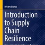 خرید و دانلود نسخه کامل کتاب Introduction to Supply Chain Resilience: Management, Modelling, Technology