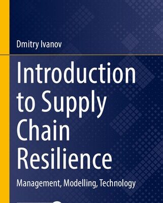 خرید و دانلود نسخه کامل کتاب Introduction to Supply Chain Resilience: Management, Modelling, Technology