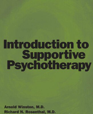 خرید و دانلود نسخه کامل کتاب Introduction to Supportive Psychotherapy (Core Competencies in Psychotherapy)