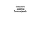 خرید و دانلود نسخه کامل کتاب Introduction to the anisotropic geometrodynamics