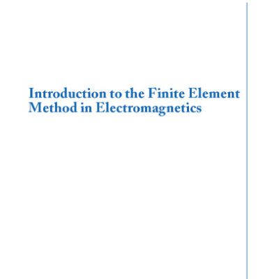 خرید و دانلود نسخه کامل کتاب Introduction to the finite element method in electromagnetics