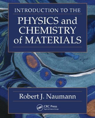 خرید و دانلود نسخه کامل کتاب Introduction to the Physics and Chemistry of Materials
