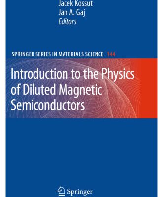 خرید و دانلود نسخه کامل کتاب Introduction to the Physics of Diluted Magnetic Semiconductors