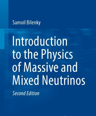 خرید و دانلود نسخه کامل کتاب Introduction to the Physics of Massive and Mixed Neutrinos