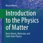 خرید و دانلود نسخه کامل کتاب Introduction to the Physics of Matter: Basic atomic, molecular, and solid-state physics