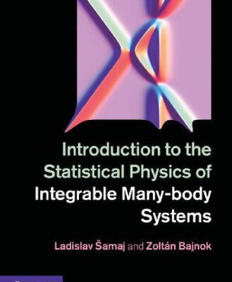 خرید و دانلود نسخه کامل کتاب Introduction to the statistical physics of integrable many-body systems