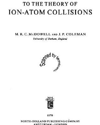 خرید و دانلود نسخه کامل کتاب Introduction to the theory of ion-atom collisions