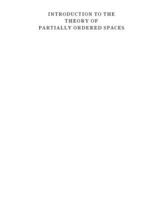 خرید و دانلود نسخه کامل کتاب Introduction to the Theory of Partially Ordered Spaces