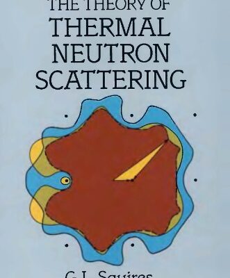 خرید و دانلود نسخه کامل کتاب Introduction to the Theory of Thermal Neutron Scattering