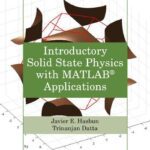 خرید و دانلود نسخه کامل کتاب Introductory Solid State Physics with MATLAB® Applications