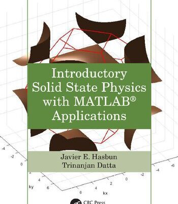 خرید و دانلود نسخه کامل کتاب Introductory Solid State Physics with MATLAB® Applications