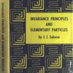 خرید و دانلود نسخه کامل کتاب Invariance Principles and Elementary Particles