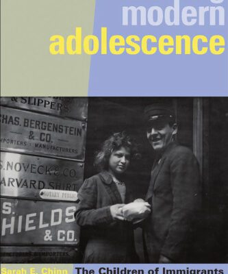 خرید و دانلود نسخه کامل کتاب Inventing Modern Adolescence: The Children of Immigrants in Turn-of-the-Century America (Series in Childhood Studies)