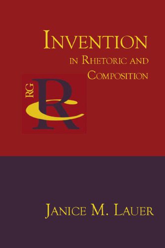 خرید و دانلود نسخه کامل کتاب Invention in Rhetoric and Composition (Reference Guides to Rhetoric and Composition)_68b649fa97fbc.jpeg خرید و دانلود نسخه کامل کتاب Invention in Rhetoric and Composition (Reference Guides to Rhetoric and Composition)