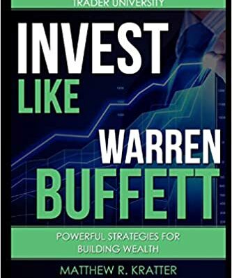 خرید و دانلود نسخه کامل کتاب Invest Like Warren Buffett: Powerful Strategies for Building Wealth [2016] –  +  pdf