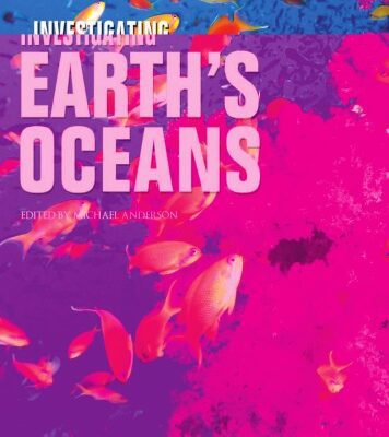 خرید و دانلود نسخه کامل کتاب Investigating Earth’s Oceans (Introduction to Earth Science)