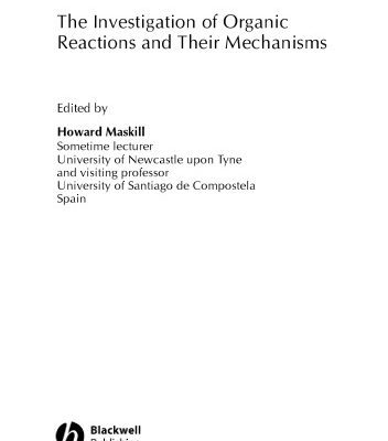 خرید و دانلود نسخه کامل کتاب Investigation of Organic Reactions and Their Mechanisms