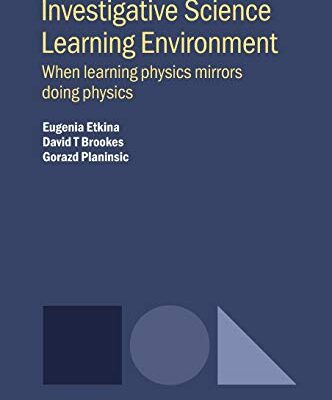 خرید و دانلود نسخه کامل کتاب Investigative Science Learning Environment: When Learning Physics Mirrors Doing Physics