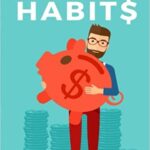 خرید و دانلود نسخه کامل کتاب Investing Habits:  A Beginner’s Guide to Growing Stock Market Wealth[2016] –  +  pdf