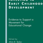 خرید و دانلود نسخه کامل کتاب Investing in Early Childhood Development: Evidence to Support a Movement for Educational Change