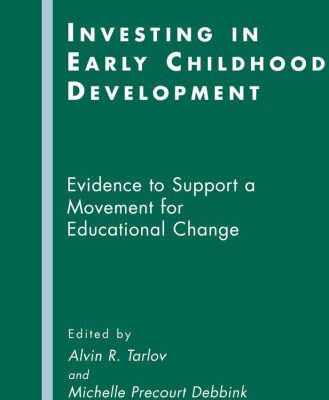 خرید و دانلود نسخه کامل کتاب Investing in Early Childhood Development: Evidence to Support a Movement for Educational Change