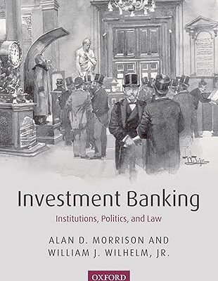 خرید و دانلود نسخه کامل کتاب Investment Banking: Institutions, Politics, and Law – Orginal Pdf