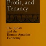 خرید و دانلود نسخه کامل کتاب Investment, Profit, and Tenancy: The Jurists and the Roman Agrarian Economy